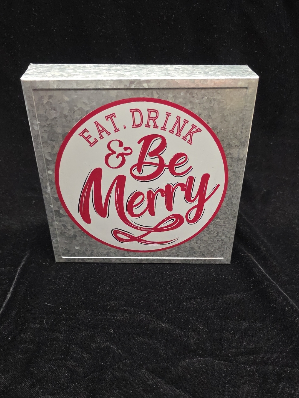 Eat, Drink & Be Merry Galvenized Shelf-sitter Sign 6.25x6.25x1.5 NWT, Darice